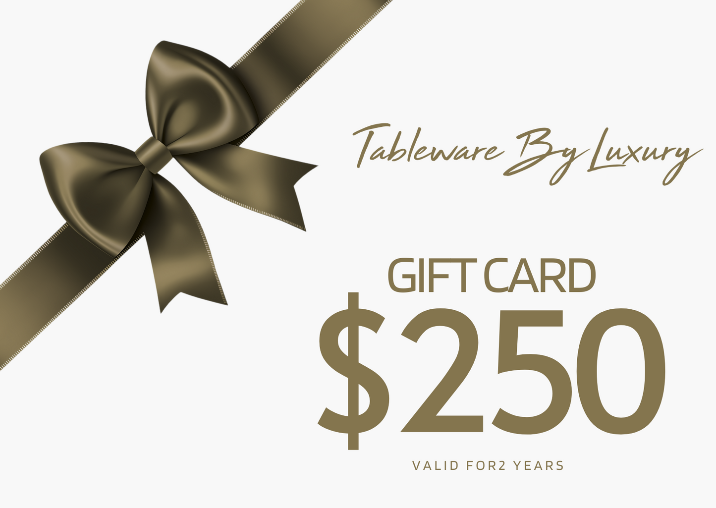 Gift card worth $250 from Tableware by Luxury – ideal for luxury tableware lovers.